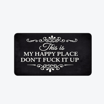 Funny Rug 👉 "This Is My Happy Space, Don't Mess It Up"