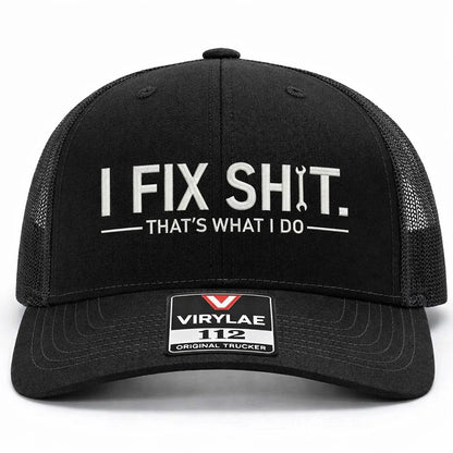 🔥LAST DAY 49% OFF-🛠️ I Fix Shit Trucker Hat – Funny Mechanic & Fixer Cap